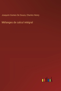 Mélanges de calcul intégral
