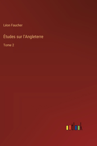 Études sur l'Angleterre