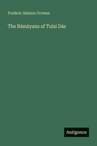 The Rámáyana of Tulsi Dás