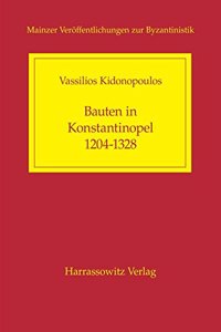 Bauten in Konstantinopel 1204-1328