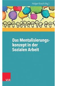 Das Mentalisierungskonzept in Der Sozialen Arbeit