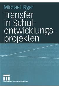 Transfer in Schulentwicklungsprojekten