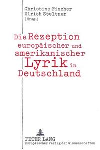 Die Rezeption europaeischer und amerikanischer Lyrik in Deutschland