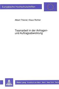 Teamarbeit in Der Anfragen- Und Auftragsabwicklung
