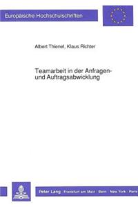 Teamarbeit in der Anfragen- und Auftragsabwicklung