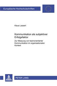 Kommunikation ALS Subjektiver Erfolgsfaktor