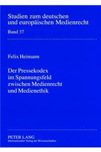 Der Pressekodex Im Spannungsfeld Zwischen Medienrecht Und Medienethik