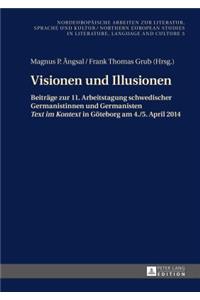 Visionen und Illusionen