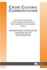 Wendepunkte in Der Kultur Und Geschichte Mitteleuropas