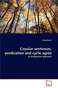 Copular sentences, predication and cyclic agree