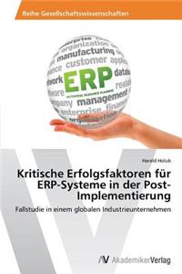 Kritische Erfolgsfaktoren für ERP-Systeme in der Post-Implementierung