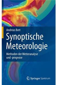 Synoptische Meteorologie: Methoden Der Wetteranalyse Und -Prognose