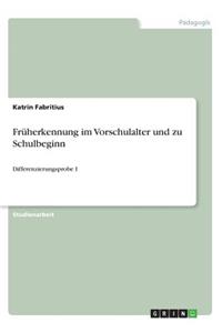 Früherkennung im Vorschulalter und zu Schulbeginn