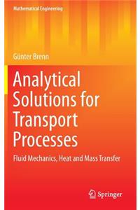 Analytical Solutions for Transport Processes