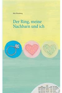 Ring, meine Nachbarn und ich