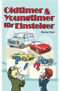 Oldtimer & Youngtimer für Einsteiger