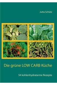 grüne Low Carb Küche