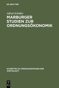 Marburger Studien Zur Ordnungsökonomik