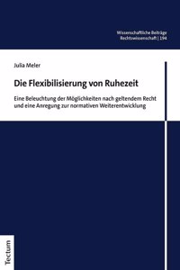 Die Flexibilisierung Von Ruhezeit