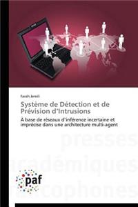 Système de Détection Et de Prévision D?intrusions