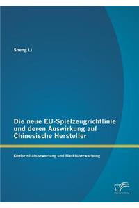 neue EU-Spielzeugrichtlinie und deren Auswirkung auf Chinesische Hersteller