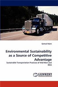 Environmental Sustainability as a Source of Competitive Advantage