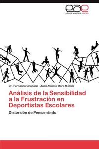 Analisis de La Sensibilidad a la Frustracion En Deportistas Escolares