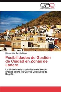 Posibilidades de Gestión de Ciudad en Zonas de Ladera