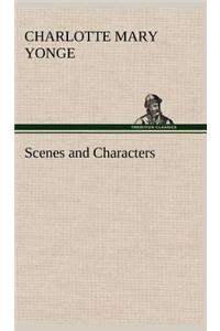 Scenes and Characters