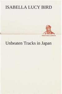 Unbeaten Tracks in Japan