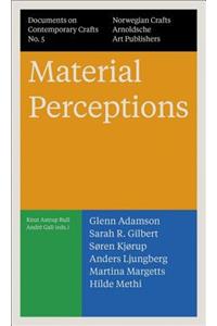 Material Perceptions