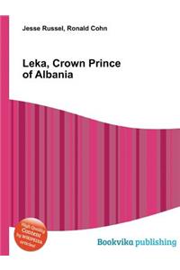 Leka, Crown Prince of Albania