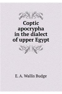 Coptic apocrypha in the dialect of upper Egypt