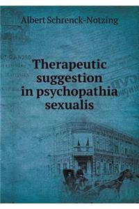 Therapeutic Suggestion in Psychopathia Sexualis