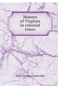 Manors of Virginia in Colonial Times