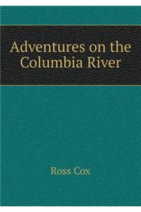 Adventures on the Columbia River