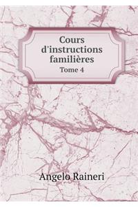 Cours d'instructions familières Tome 4