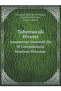 Tabernacoli Diversi Nouamente Inuentati Da M Giovanbatista Montano Milanese