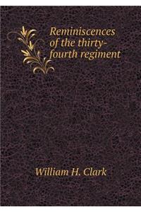 Reminiscences of the Thirty-Fourth Regiment