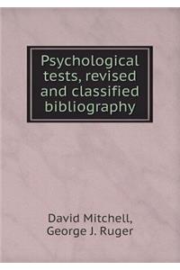 Psychological Tests, Revised and Classified Bibliography