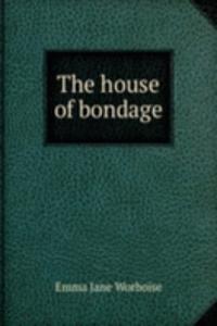 house of bondage
