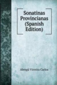Sonatinas Provincianas (Spanish Edition)