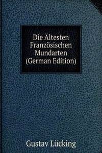 Die Altesten Franzosischen Mundarten (German Edition)