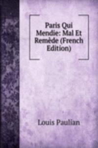 Paris Qui Mendie: Mal Et Remede (French Edition)