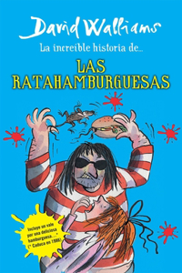 Increíble Historia De...Las Ratahamburguesas / The Amazing Story of ... the Rat Burgers