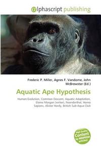Aquatic Ape Hypothesis