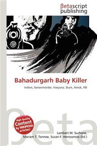 Bahadurgarh Baby Killer
