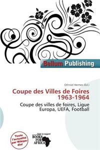 Coupe Des Villes de Foires 1963-1964