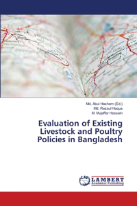 Evaluation of Existing Livestock and Poultry Policies in Bangladesh