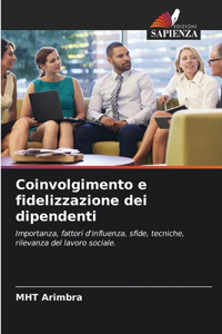 Coinvolgimento e fidelizzazione dei dipendenti